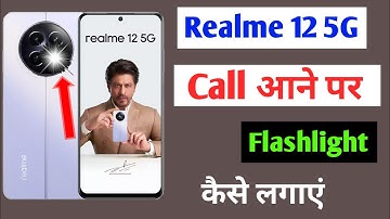 how to enable incoming call flashlight realme 12 5g / realme 12 incoming call flashlight setting