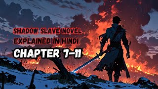 Shadow Slave Chapter 7–11 Explained in Hindi|Shadow Slave novel in hindi #Shadowslave #novelinhindi