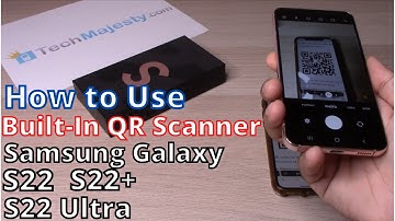 How to Scan QR Codes With Built-In QR Scanner: Samsung Galaxy S22 / S22+ (Plus) / S22 Ultra