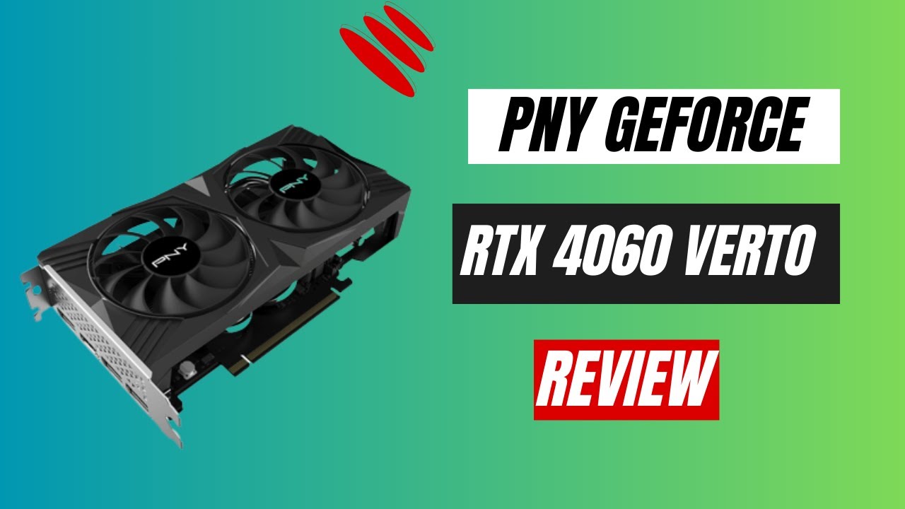 PNY RTX 4060 Ti VERTO Dual Fan Specs