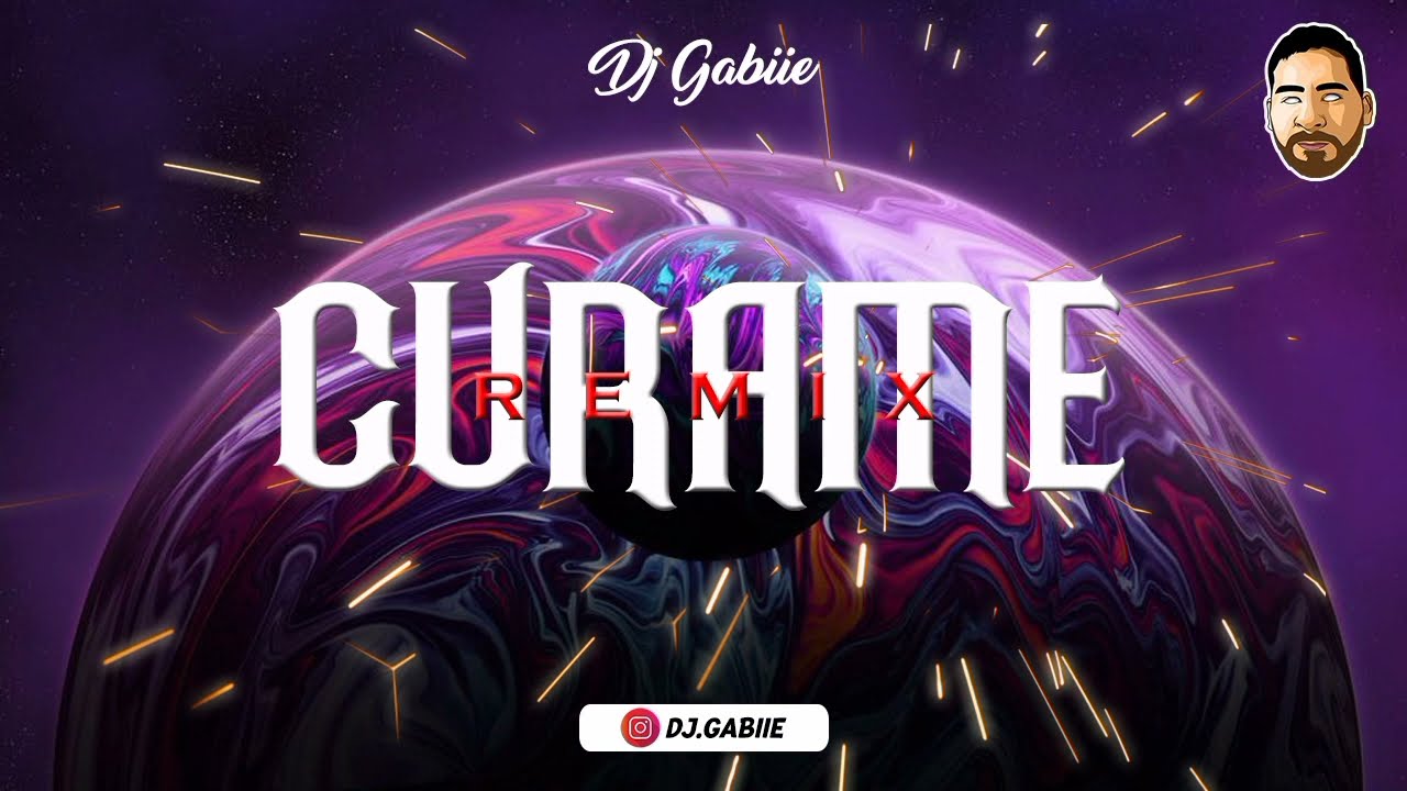 CURAME REMIX, DJ GABIIE 2021