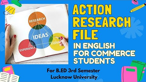 Action Research File In English For Commerce students || B.ED 3rd Semester || Lucknow University