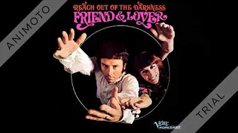 Friend And Lover - Reach Out Of The Darkness - 1968 Friend And Lover - Reach Out Of The Darkness - 1968