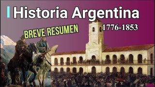 Historia Argentina desde 1776 a 1853 Historia Argentina desde 1776 a 1853