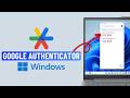 How to Use Google Authenticator on Windows (Easy Way)