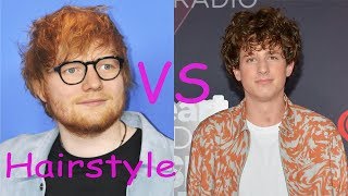 Ed sheeran hairstyle vs Charlie puth hairstyle (2018)