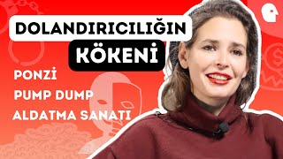 Dolandırıcılığın Kökeni | Pelin Batu ile Her Şeyin Kökeni
