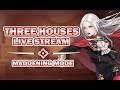 Part 1: Three Houses Maddening Mode: Crimson Flower Stream