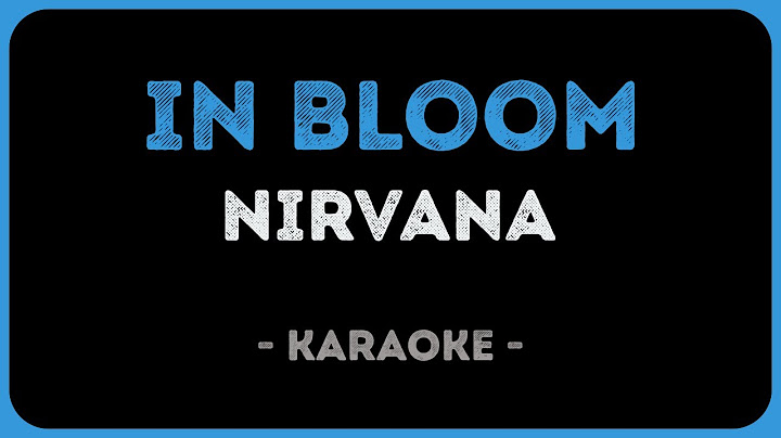 In Bloom Karaoke version - Karaoke performance video thumbnail