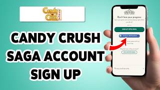 Candy Crush अकाउंट कैसे बनाएं 2026 | Candy Crush Saga ऐप अकाउंट साइन अप, रजिस्ट्रेशन गाइड screenshot 3