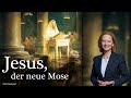 4 sonntag b jesus der neue mose