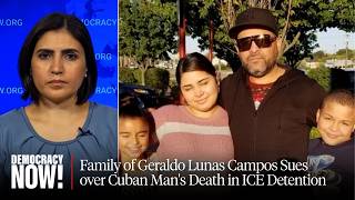 Homicide by Asphyxiation: What Happened to Geraldo Lunas Campos, Who Died in a Texas ICE Jail?