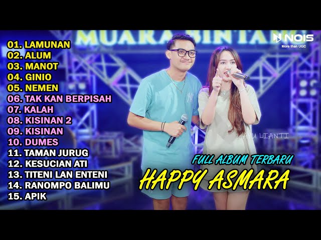 HAPPY ASMARA Feat. GILGA SAHID FULL ALBUM TERBARU 2024 | LAMUNAN | ALUM | MANOT class=