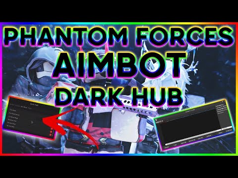 Phantom Forces Dark Hub Script (Pastebin 2022)