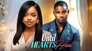 UNTIL HEARTS HEAL (VICTORY MICHAEL, OMECHE OKO) Latest Nigerian Movies 2026