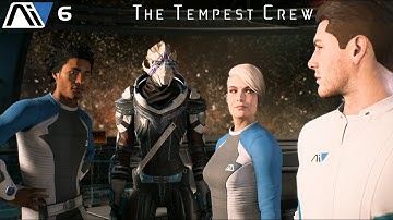 The Tempest Crew - Mass Effect: Andromeda Part 6
