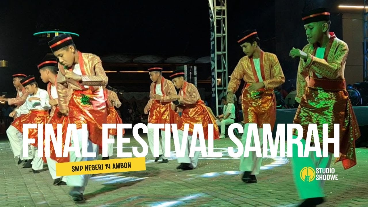MALAM FINAL SAMRAH FESTIVAL ALFATAH SMP NEGERI 14 AMBON #samrah