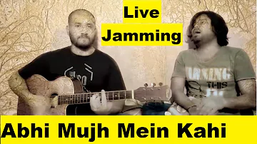 Abhi Mujh Mein Kahi | Live Jamming | Unplugged | Original Song By Sonu Nigam