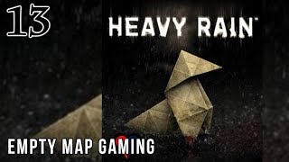 Heavy Rain - Part 13 // Empty Map Gaming