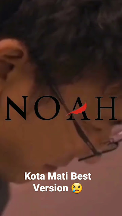 Dimana kah versi ini?? Versi Normal Kota Mati (Best Version)  #noah #short #kotamati