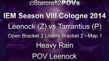 SC2 HotS - IEM VIII Cologne 2014 - Leenock vs Tarrantius - OB2 LB2 - Map 1 - Heavy Rain - Leenock