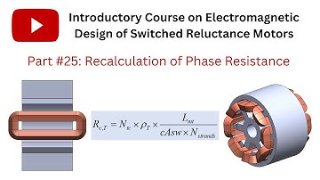 Recalculation of phase resistance in FEA software (Part 25)