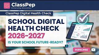ClassPep School Digital Health Check 2026-2027
