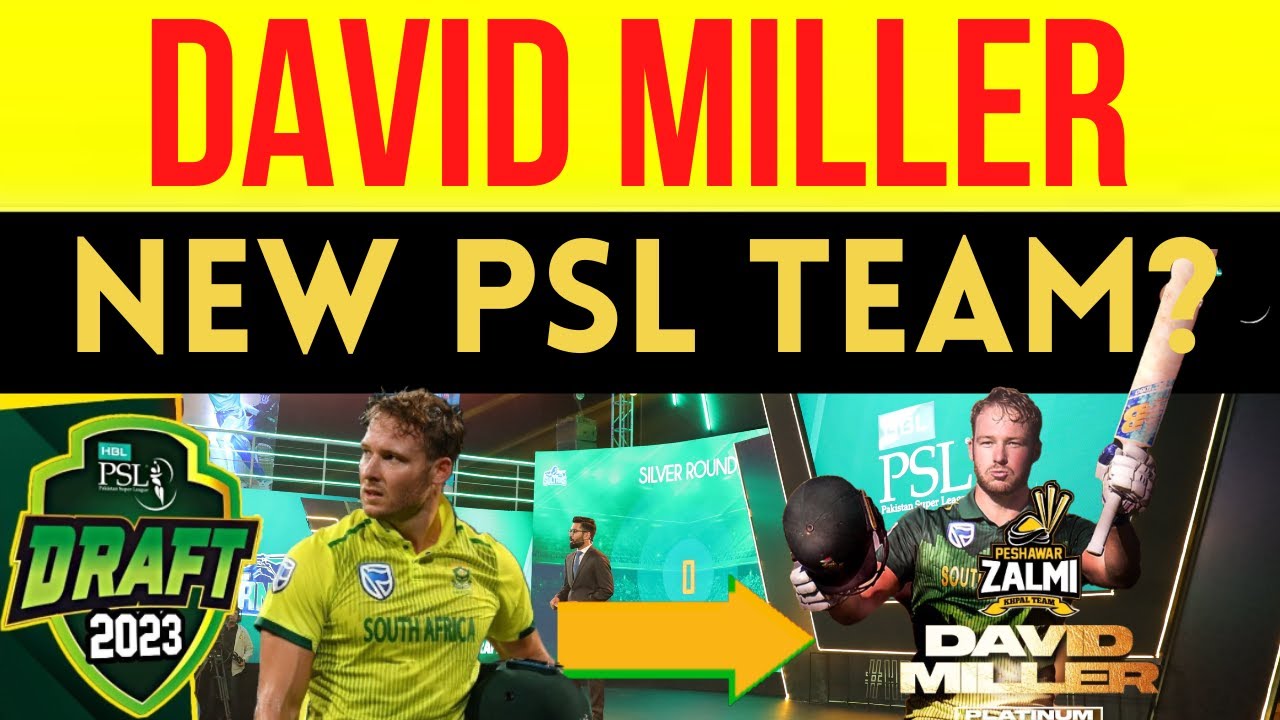 PSL 8 ✅ David Miller New PSL Team? | HBL PSL Draft 2023 | PSL 8 Draft Date News | PSL 2023 Schedule