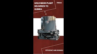 100 TPH GOLD WASH PLANT DELIVERED TO GUINEA