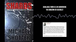 Shards by Michael Shotter - Extended Audiobook Sample