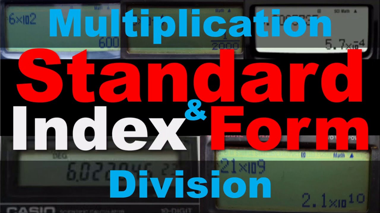 Multiplication and Division in Standard Index Form Laws of Indices