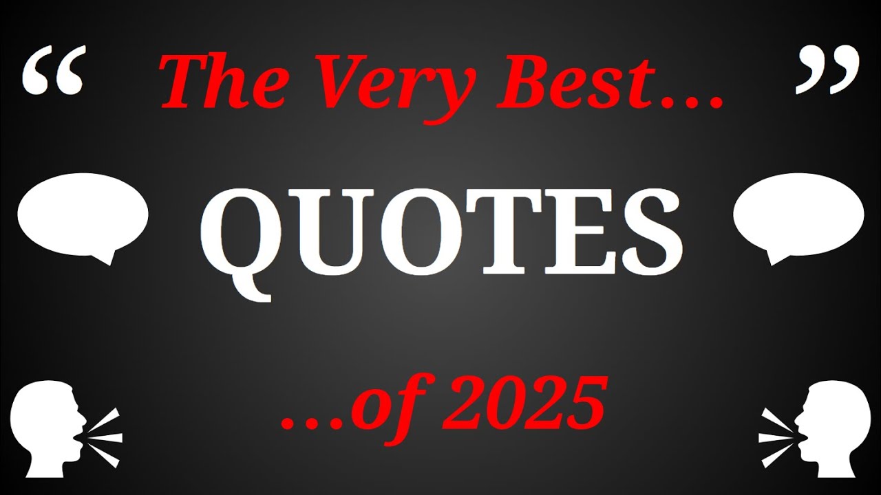 The Best Quotes of 2025