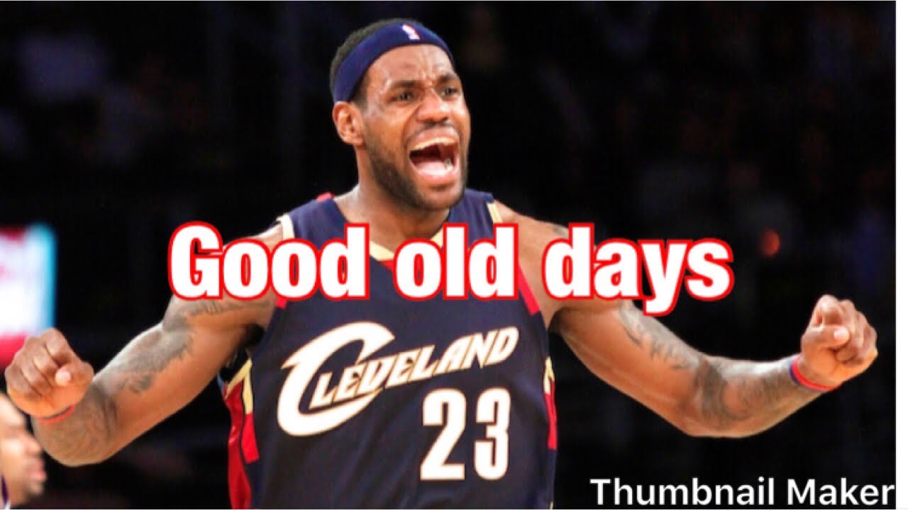 Good old days nba mix LeBron James