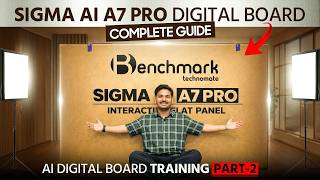 Benchmark Sigma AI A7 Pro Complete Training | Step-by-Step Interactive Panel Training
