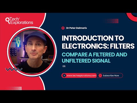 Introduction to Electronics: Filters - Compare a filtered and unfiltered signal