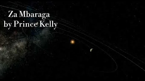Za mbaraga by Prince Kelly (Official lyrics).