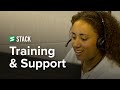 STACK's Training and Support Helps You and Your Team Succeed