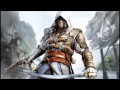 Assassin&#39;s Creed IV Black Flag OST 01 - Main Theme by Brian Tyler