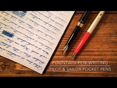 Fountain Pen Writing | Pilot and Sailor Pocket Pens