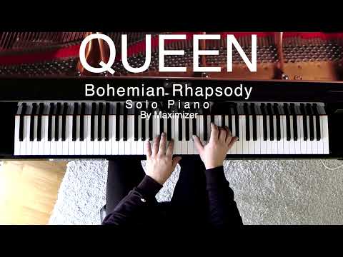 Queen - Bohemian Rhapsody - (Solo Piano ) - Maximizer