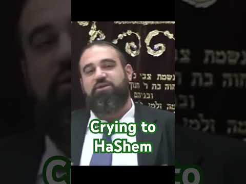 Crying to HaShem