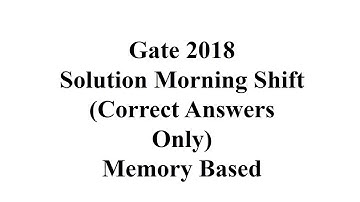 GATE 2018 solution  (MORNING SHIFT)II 2nd FebruaryII Memory based