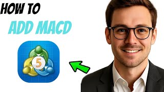 How to Add MACD Indicator in MetaTrader 5 (2025 Guide)