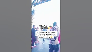 N3on witnesses Dave Blunts stage dive and it ends horribly 😬