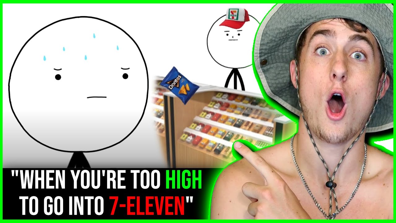 When You re Too High To Go Into 7 Eleven REACTION YouTube when-you-re-too-high-to-go-into-7-eleven-reaction-youtube