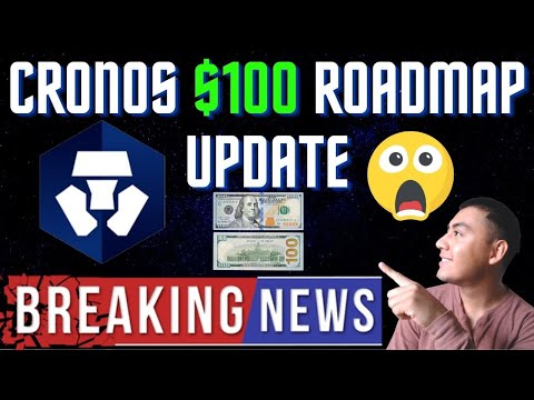 CRONOS $100 ROADMAP UPDATE - CAN CRONOS REACH $100 DOLLARS