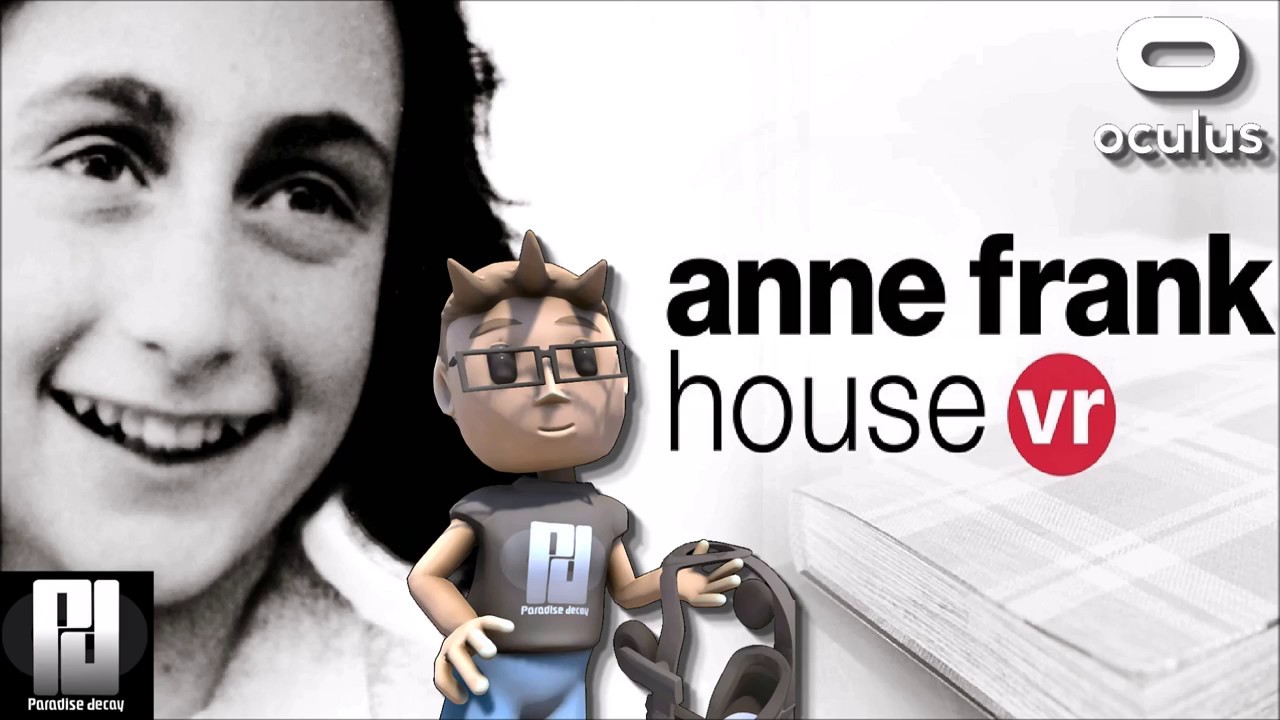 ANNE FRANK HOUSE VR // Oculus + Touch // GTX 1060 (6GB) YouTube