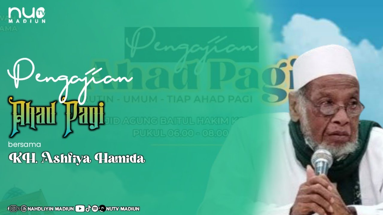 Pengajian Ahad Pagi bersama KH. Ashfiya Hamida (25/08/24)