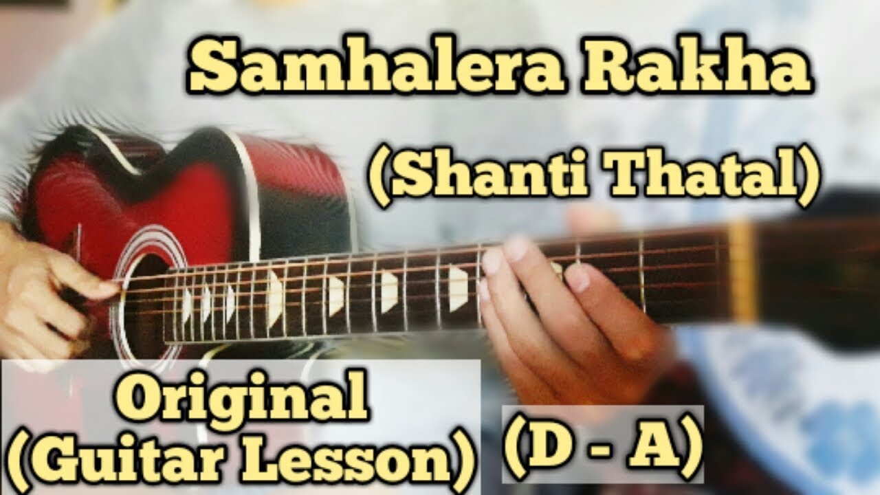 Shanti Thatal Samhalera Rakha Guitar Lesson Easy Chords YouTube