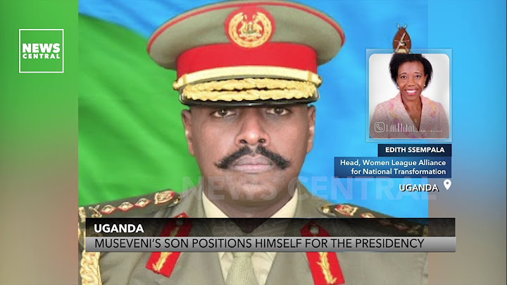 President Museveni's Son Positions Himself For Presidency In Uganda | The Conversation